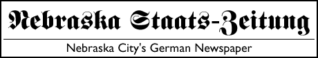 Nebraska Staats-Zeitung: Nebraska City's German Newspaper